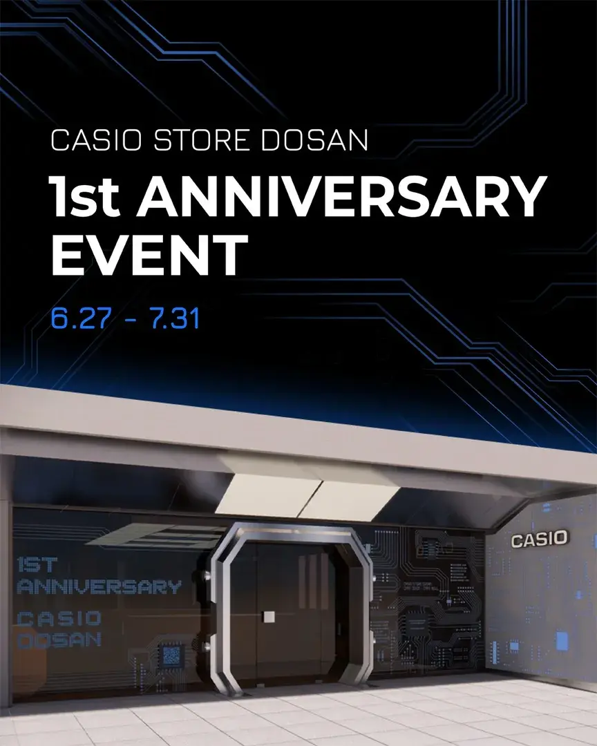 🎊CASIO STORE DOSAN 1ST ANNIV